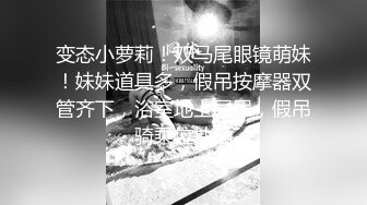 便利受被俩00后大鸡巴帅轮奸内射