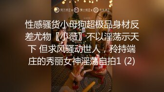 360摄像头偷拍饥渴小情侣干柴烈火连干两炮