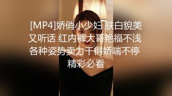 [MP4/ 1.69G] 漂亮小姐姐丫丫撅起屁股展示迷人身材 幻想后入小母狗 玩弄湿淋淋的粉嫩小穴粘稠拉丝的淫液