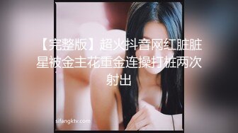 西安-Ts SaSa- 女王调教小骚狗，妖妖呻吟简直诱人，小哥哥鸡巴都顶不住了！