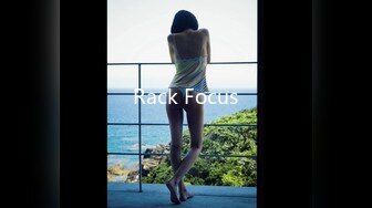 Rack Focus