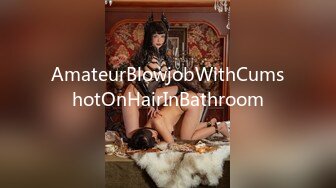 AmateurBlowjobWithCumshotOnHairInBathroom