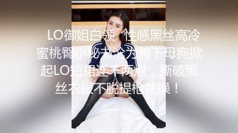 伟哥横扫莞式会所美女吃了药连续搞了3个不同风格的美女最后一个少妇骚到不行对白淫荡刺激